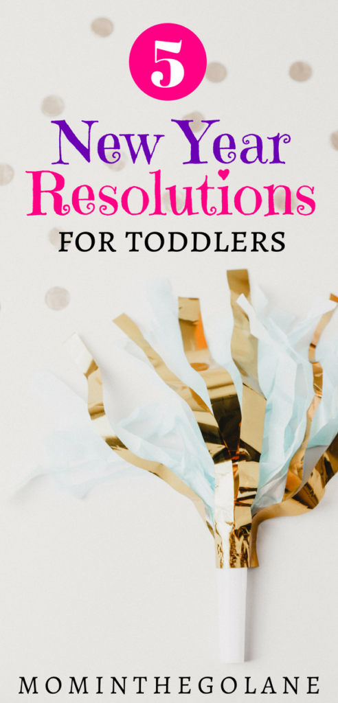 5 New Year Resolutions For Toddlers