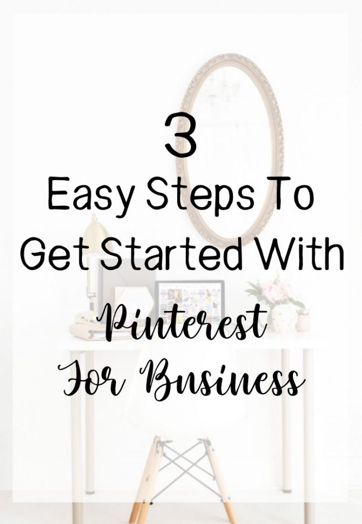3 Easy Steps To Get Started With Pinterest For Business Featured Image