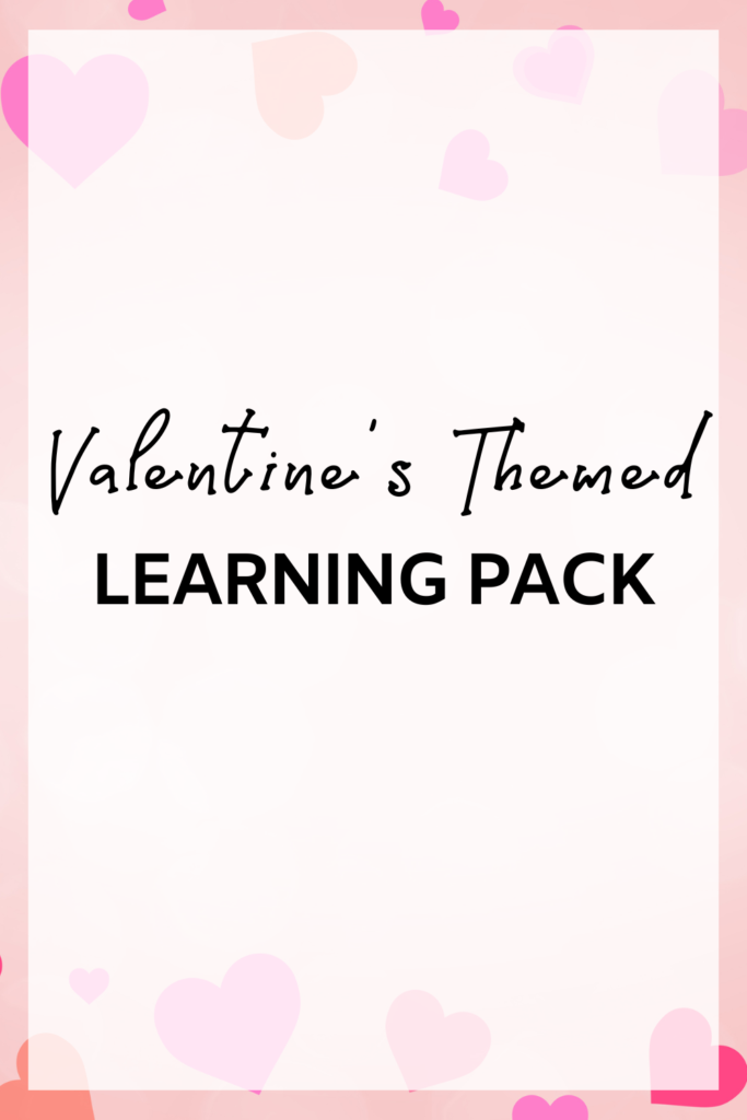 Valentine's Day Themed Learning Pack fi