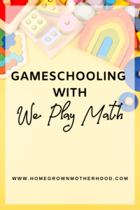 Gameschooling With We Play Math
