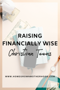 Raising Financially Wise Christian Teens