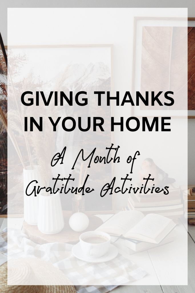 Giving Thanks In Your Home