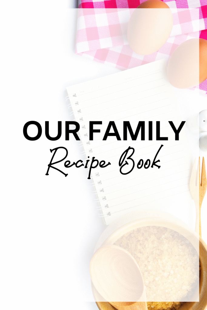 Our Family Recipe Book