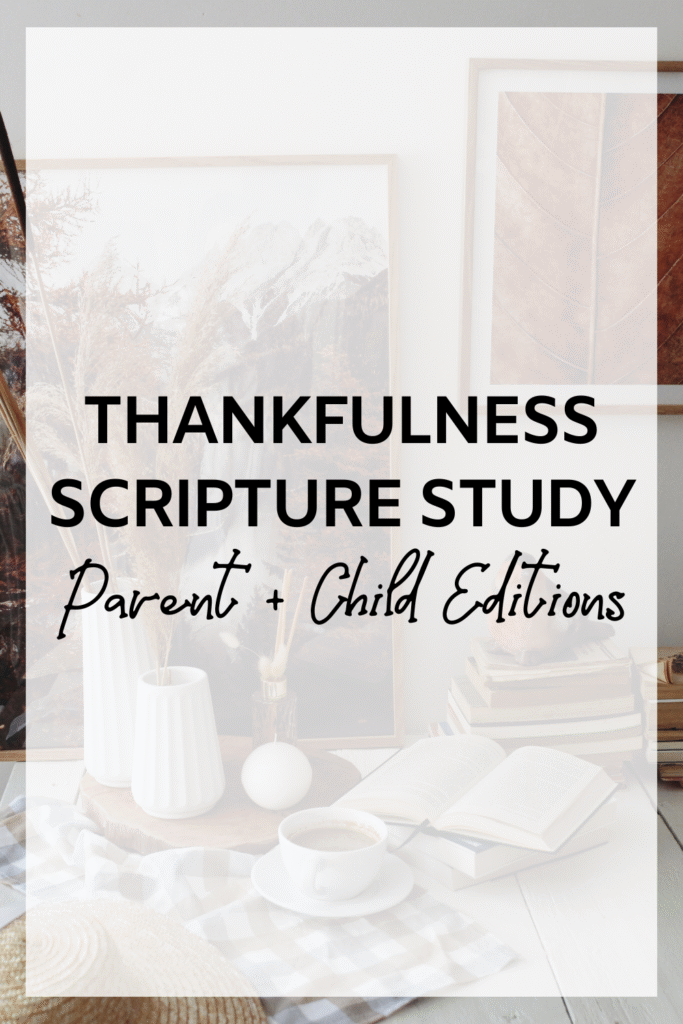 Thankfulness Scripture Study