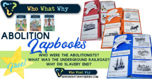 Who-What-Why-Abolition-Free-Printable-Lapbooks-SM
