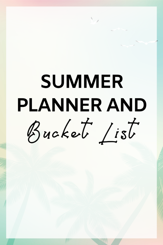 Summer Planner and Bucket List FI