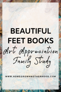 Beautiful Feet Books Art Appreciation Family Study