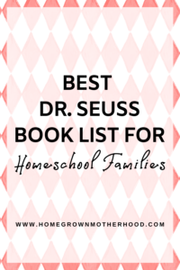 Best Dr. Seuss Book List For Homeschool Families